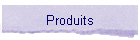 Produits